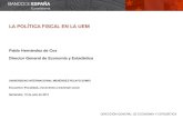 LA POLÍTICA FISCAL EN LA UEM - Banco de España · 2017-07-12 · ¿Podría adoptar la política fiscal un papel más activo en la actual fase de recuperación económica en la UEM?