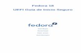 UEFI Guia de Inicio Seguro - docs.fedoraproject.orgdocs.fedoraproject.org/es-ES/Fedora/18/pdf/UEFI_Secure_Boot_Guide/... · UEFI Guia de Inicio Seguro Fedora 18 UEFI Guia de Inicio