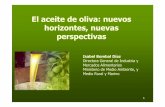 El aceite de oliva: nuevos horizontes, nuevas perspectivasagro-alimentarias.coop/ficheros/doc/03102.pdf · El aceite de oliva: nuevos horizontes, nuevas perspectivas 2 •• AdemásAdemás