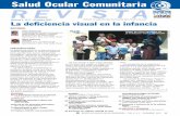 Salud Ocular Comunitaria REVISTA · del nervio óptico, el glaucoma congénito, centros de entrenamiento referencia la catarata congénita y las distrofias de la regional (México
