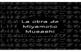 La obra de Miyamoto Musashi - dojoaikidoshojiki.comObra+de... · El padre de Musashi se llamaba con toda probabilidad Hirata Munisai; era uno de los principales va- ... Me llamo Shinmen