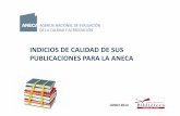 INDICIOS DE CALIDAD DE SUS PUBLICACIONES PARA LA …bib.us.es/salud/sites/bib3.us.es.salud/files/aneca_2014-bus16-06... · ANECA- Evaluación de Docentes Universitarios ACREDITACION