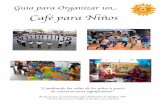 Café para Niños - The Community Cafethecommunitycafe.org/wp-content/uploads/Kid-Cafe-Espanol-13.pdf · Producido por el Communi- Café Co.abora*ve de Olympia, WA ... tolerancia,