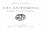 Atlàntiques: antologia de poetes portuguesos, traducció ... · florint el commogut romanç de la Nau Catrineta. Arrabaçant al poble la seva festiva poesia, que li baraten per l'espectacle