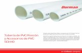 Tubería de PVC Presión y Accesorios de PVC SCH Tuber#U00c3#U00ada PVC... · PDF fileTubos y Accesorios de PVC Presión Durman se fabrican empleando ... Accesorios de PVC PRESIÓN