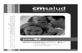 Centros Medicos B2 - CMsalud Medicos B2.pdf · Tel. 4743-4936 Consultorio Oftalmológico Privado ... Panam.Ramal Pilar Km 52.5 Colec.Oeste Pilar Tel. 0810-777-8876 Centro Médico