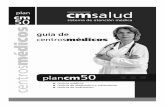 CENTROS MEDICOS 1 ECOGRAFIAS 5 - CMsalud Medicos CM50 y CM50 Plus.pdf · Tel. 4743-5454 SAN FERNANDO Y TIGRE Diagnóstico Norte Lavalle 1463 San Fernando Tel 4890-0612 / 4745-7446