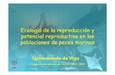 Ecología de la reproducción y potencial reproductivo en ...pesquerias.iim.csic.es/wp-content/uploads/2013/11/curso-doctorado... · Ecología de la reproducción y potencial reproductivo