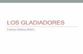 LOS GLADIADORES - blocs.xtec.catblocs.xtec.cat/classiquesbaldiri/files/2014/03/gladiadores.pdf · tracios • pequeño escudo rectangular o pármula. • Espada muy corta con hoja