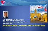 Dr. Marcio Montenegro - solaci.org · Insuficiencia Mitral: un enfoque clínico intervencionista. ... Insuficiência Mitral Crônica 01 e 02 de Junho de 2018 ... Caso Clínico.