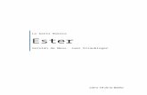 Ester Ester.docx · Web viewEl libro de Ester contiene una de las más emocionantes escenas de la Historia Sagrada. Habiendo el rey Asuero (Jerjes) repudiado a la reina Vasti, la