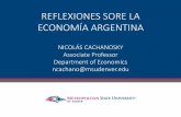 REFLEXIONES SORE LA ECONOMÍA ARGENTINA · –Problemas institucionales que aplican a Argentina •ECONOMÍA –Déficit fiscal –Problemas de la economía keynesiana –Control