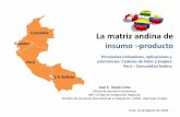 Colombia La matriz andina de · 2018-08-15 · La matriz andina de insumo ... 24.6 0.0 5.0 10.0 15.0 20.0 25.0 30.0 Agricultura, silvicultura, caza y ...