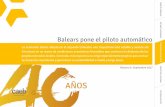 Balears pone el piloto automático - CAEB · Balears pone el piloto automático El pulso de la demanda interna sostiene el marcador regional Componentes de demanda La estabilidad
