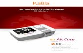 SD A1cCare - Kabla | Alcoholímetros Digitales · SISTEMA DE GLICOHEMOGLOBINA ... chip codiﬁcado cuando se abre un nuevo kit de prueba. Antes de que utilice su analizador con un