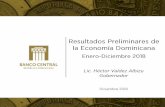 Las cifras preliminaries revelan que la economía ...¡ficos-resultados... · Las cifras preliminaries revelan que la economía dominicana cerraría el año 2018 con un crecimiento