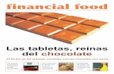 Las tabletas, reinas del chocolate - financialfood.es · En portada 4 · financial food· julio-agosto 2014 Las tabletas de chocolate reinan cada vez con más poder En España se