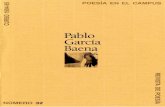 PABLO GARCÍA BAENA - ifc.dpz.es · CRÍTICA PABLO GARCÍA BAENA, ET IN ARCADIA EGO A pesar de los ya indudables acercamientos críticos a la poesía de Pablo García Baena, desde