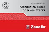 Patagonian Eagle 150 BlackStreet...Fumar o cualquier llama o chispa dentro del área de llenado de combustible está estrictamente prohibido. GRIFO O ROBINETE El grifo o robinete posee