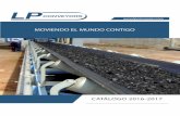MOVIENDO EL MUNDO CONTIGO - lpconveyors.com · Capacidad de transporte con velocidad de 1 mts/sg, estaciones portantes de 3 rodillos, ángulo de ... 6 7 Módulos Módulo tensor con