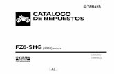 FZ6-SHG - Yamaha Motor México · 6 5sl–11631–00 piston (norma) 4 7 5sl–11603–00 juego de anillos (norma) 4 ... 3 5vx–12176–00 catalina de cadena 2 4 90105–07004 tornillo