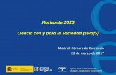 Horizonte 2020 Ciencia con y para la Sociedad (SwafS)research.unir.net/wp-content/uploads/2017/03/1-Infoday-SWAFS... · –XXX •Impacto esperado: ... Univ OPI CSO Empr Admin 4.