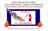 ADIESTRAMIENTO SOBRE USO APROPIADO Y MANEJO SEGURO DE … y Manejo de Extintores.pdf · En este curso, usted aprenderá… Como prevenir incendios Los componentes de un incendio Las