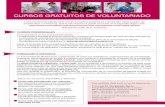 CURSOS GRATUITOS DE VOLUNTARIADO - realhermandad.esrealhermandad.es/wp-content/uploads/2018/10/CURSOS-VOLUNTARIADO-1.pdf · LaComunidaddeMadridhacecursosformativosgratuitosdevoluntariado,estospuedenser