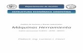 ESTRUCTURA ECONÓMICA ARGENTINAa Máquinas Herramienta 03.pdf · Nomenclatura Común del Mercosur (NCM) La Nomenclatura Común del Mercosur (NCM) se emplea para ordenar la actividad