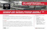 3C COMPÉTENCE CUISINE COLLECTIVE - global.kyocera.com · mantenimiento de equipos de cocina profesional con una experiencia de 25 años. ... o que suponen retos importantes para