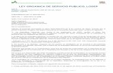 LEY ORGANICA DE SERVICIO PUBLICO, LOSEP · parcial al proyecto de Ley Orgánica del Servicio Público, en cumplimiento de lo dispuesto por los artículos 137 último inciso y 138