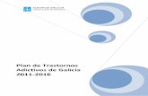 Plan de Trastornos Adictivos de Galicia 2011-2016 · Cee), Alonso Salgado, Cristina (Universidade Santiago de Compostela), Alonso Virulegio, Fátima (Concello de Redondela), Álvarez