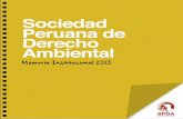 Sociedad Peruana de Derecho Ambiental · Memoria Institucional SPDA 2013 3 Estimados lectores, al ejercicio 2013. más justa y que valora su diversidad biológica y cultural. patrimonio