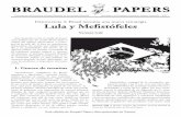 Lula y Mefistófeles - en.braudel.org.bren.braudel.org.br/publications/braudel-papers/...lula_mefistofeles.pdf · los siete príncipes del Infierno, reclama el alma de Fausto para