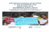 DESNACIONALIZACIÓN Y APATRIDIA EN REPÚBLICA … · desnacionalizaciÓn y apatridia en repÚblica dominicana hoy anÁlisis histÓrico-jurÍdico y diagnÓstico estadÍstico a raÍz