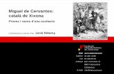 Miguel de Cervantes: català de Xixona - histocat.cat · ALGUNES DADES IMPORTANTS SOBRE LA CENSURA I EL CONTROL D’IMPREMTA AL SEGLE XVI (I) 1501.- “Decret o Encíclica de la Impremta”