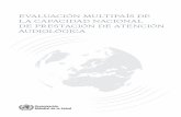 EVALUACIÓN MULTIPAÍS DE LA CAPACIDAD NACIONAL DE ... · 6 7 evaluaciÓn multipaÍs de la capacidad nacional de prestaciÓn de atenciÓn audiolÓgica resumen de orientaciÓn evaluaciÓn