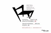 VIOL NCIA INVISIBL INDARK RIA ISILA - artium.org · Arte Garaikideko Euskal Zentro-Museoak eta MoCAB, Belgradeko Museum of ... VIOLENCIA INVISIBLE Violencia invisible es una coproducción