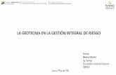 LA GEOTECNIA EN LA GESTIÓN INTEGRAL DE RIESGO Ileana Osorio- LA... · •Sondeos del subsuelo (perforaciones, estudios geofísicos) •Ensayos in situ (SPT) •Ensayos de Laboratorio