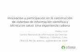 de información científica y salud: Una experiencia cubana · • Internet impacta de manera particular a la actividades directamente relacionadas con la información científica