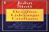 John Stott · John Stott DesaL05f'/lOS L.d del 1 erazgo CristianoC\v Ediciones Certeza Argentina Buenos Aires 2002