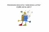 PROGRAMA EDUCATIU “AMB BONA LLETRA” CURS 2016-2017ambbonalletra.ajmao.org/WebEditor/Pagines/file/ABL/PROGRAMA... · Amb bona lletra és el programa educatiu de l'Ajuntament de