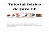 Tutorial básico de Java EE - static1.1.sqspcdn.comstatic1.1.sqspcdn.com/static/f/923743/14770633/1416082087870/Java... · tanto por separado en números normales de la revista, como