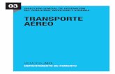 TRANSPORTE AÉREO - Gobierno - navarra.es · TRANSPORTE AÉREO 5 MEMORIA_2012 Departamento de Fomento El número de pasajeros tuvo un descenso del 20,35 % durante el año 2012, pasando