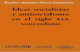 Ideas socialistas y antisocialismo en el siglo xix venezolano209.177.156.169/libreria_cm/archivos/pdf_1675.pdf · que se hiciera del socialismo en Venezuela, más allá de la diatriba