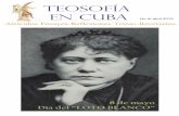 Teosofía en Cuba IV · nque siempre hemos pensado que se debe hablar en positivo, hoy hacemos lo contrario A para atraer más la atención de los lectores. Esta carta pudiera llamarse