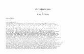 Aristóteles La Ética - libroesoterico.comlibroesoterico.com/biblioteca/autores/aristoteles/Aristoteles... · Aristóteles La Ética Primer libro ***** Los diez libros De las Éticas