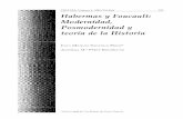 Habermas y Foucault: Modernidad, Posmodernidad y teoría ... · Habermas y Foucault: Modernidad, Posmodernidad y teoría de la Historia 1 05 peración, sino que sólo cabe acostumbrarse
