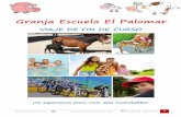 Granja Escuela El Palomargranjaescuelaelpalomar.com/wp-content/uploads/2016/03/VIAJE-DE-FIN... · Velada nocturna. A dormir... Granja Escuela El Palomar cerdos, vacas, toros, burros,