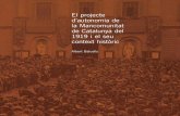 El projecte d’autonomia de la Mancomunitat de … Els precedents: un quart de segle de progressió política del catalanisme 11 La crisi política de l’estiu del 1917 i els dos